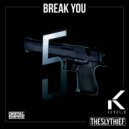 Level_K, TheSlyThief - Break You