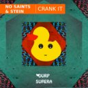 No Saints & Stein - Crank It