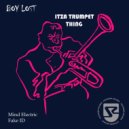 Boy Lost - Itza Trumpet Thing