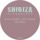 Karlos Kastillo, John Dealer - Old Times