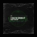 Marco Tropeano - I could be wrong