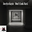 Jocelyn Kayin - Don't Look Back