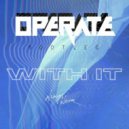 Always Never - With It (Operate Bootleg)