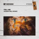 Vicentini, Howz - Tell Me