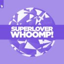 Superlover - Whoomp!