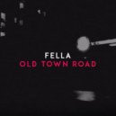 Fella - Old Town Road