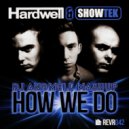 Hardwell & Showtek vs. HouseMania and Nicky Romero - How We Do Can\'t Stop Symphonica (DJ Andmell Super MashUp)