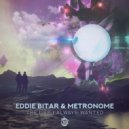 Eddie Bitar & Metronome - The Life I Always Wanted