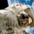 Lil Uzazi - Break Mu Heart ()