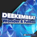 Deekembeat - Fullbass (Original Mix)