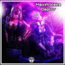 Maxim Keks - Deplov