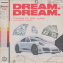 T-Mase & Ray June - DREAM (feat. Ray June)