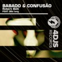 Robert Belli & Bibi Iang - Babado & Confusão (feat. Bibi Iang)