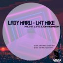 Lnt Mike & Lady Maru - Nightlife Communism ()