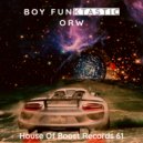 Boy Funktastic - Orw