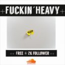 PhoroptiC - Fuckin´ Heavy (Original Mix)