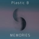 Plastic B - Memories