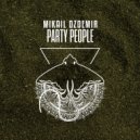 Mikail Ozdemir - Party People