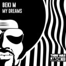 Beki M - My Dreams
