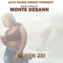 Queen Zei - Monte Desann