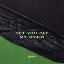 AJ Funk - Get You Off My Brain