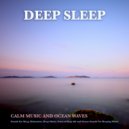 Night Sounds Association & Sleeping Music & Deep Sleep - Ocean Waves Sounds For Deep Sleep