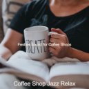 Coffee Shop Jazz Relax - Lively Music for Holidays - Alto Saxophone