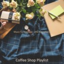 Coffee Shop Playlist - No Drums Jazz - Bgm for Boutique Cafes