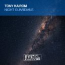 Tony Kairom - Night Guardians