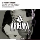 U-Mount & Abide - Work On Yourself