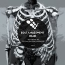 Beat Amusement - Dead