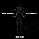 Low Manuel - Asteroids (Back From The Wave Remix)