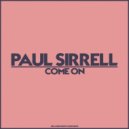 Paul Sirrell - Come On