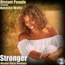 Distant People Ft Natasha Watts - Stronger