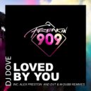 DJ Dove - Loved By You
