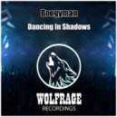 Boogyman - Dancing In Shadows