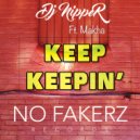 DJ NiPPER - Keep Keepin'