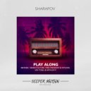 Sharapov - Play Along (Nikko Culture Remix)