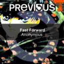 Fast Forward - Anonymous Piano