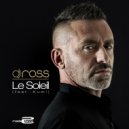 DJ ROSS Feat. KUMI - Le Soleil (DJ Ross & Alessandro Viale Extended Mix)