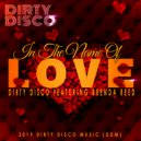 Dirty Disco Feat Brenda Reed - In The Name Of Love (Matt Consola & Aaron Altemose Airplay Edit)