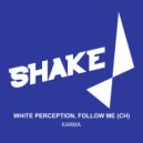 White Perception - A Feeling