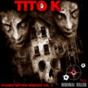 Tito K. - Kranke Bestien (Tek.Ka Remix)