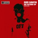 Non Grata - No Future