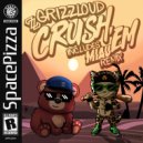 Grizzloud - Crush Em
