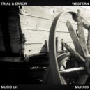 Trial & Error - Western