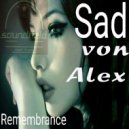 Sad Von Alex - Remembrance