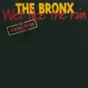 The Bronx - Wet Like The Rain (Alphabet Team Radio Cut)