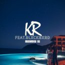 KR feat. Blxckbxrd - You'll Never Know