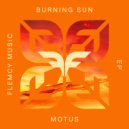 Motus (EU) - Burning Sun (Ornery Remix)